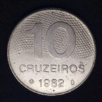 10 Cruzeiros 1982 Aço Inox  Soberba  INTEGRAÇÃO NACIONAL
