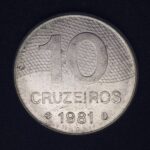10 Cruzeiros 1981 Aço Inox  Soberba  INTEGRAÇÃO NACIONAL